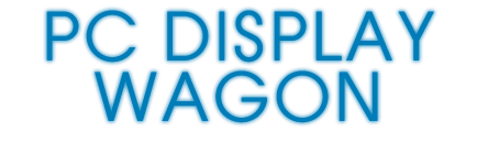 PC Display Wagon BHS-700PC BHS-700PC